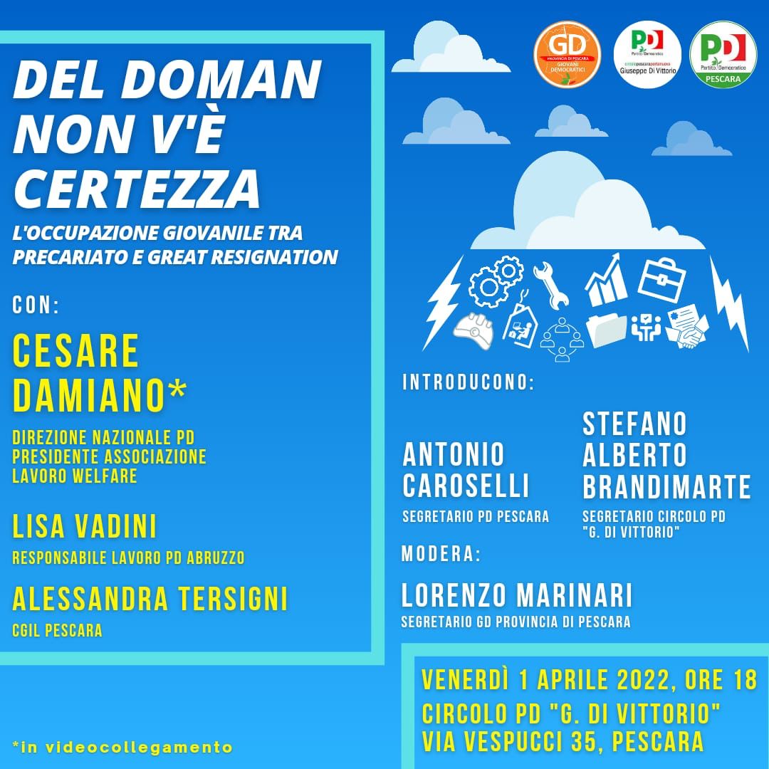 DEL DOMAN NON V’È CERTEZZA: il primo aprile l’evento sull’occupazione giovanile a Pescara