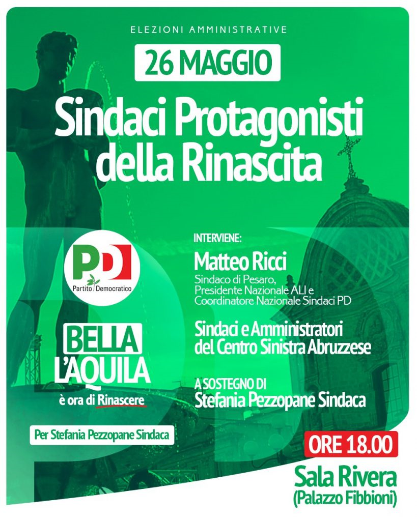 “Sindaci Protagonisti della Rinascita” con Matteo Ricci e i sindaci e amministratori centrosinistra abruzzesi giovedì 26 maggio